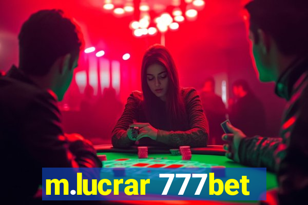 m.lucrar 777bet